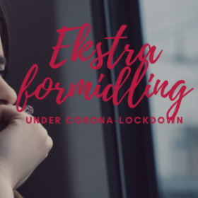 Ekstra formidling under corona-lockdown